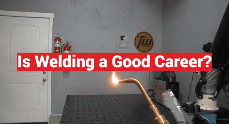 Is Welding a Good Career?