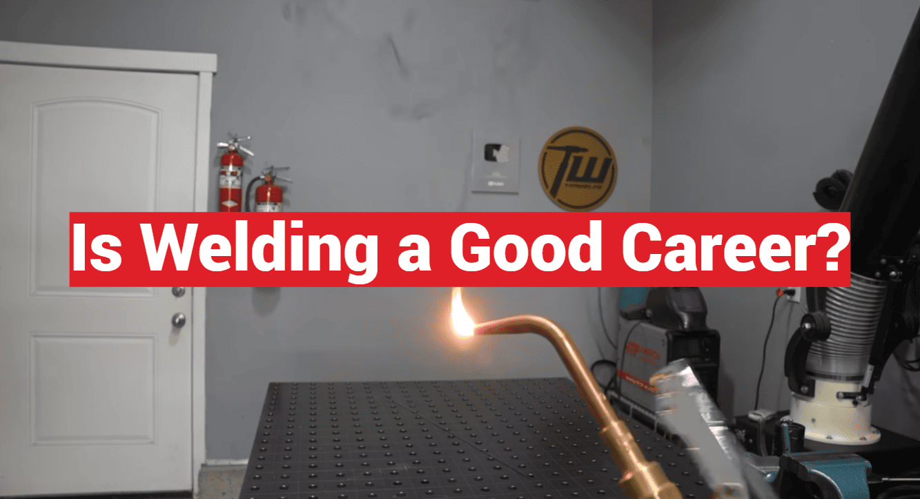 Is Welding a Good Career?